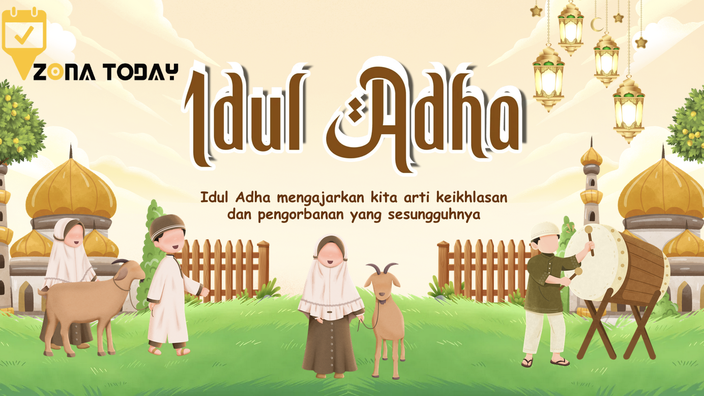 Zona Today - Idul Adha 2026 - (Ada 0 foto)